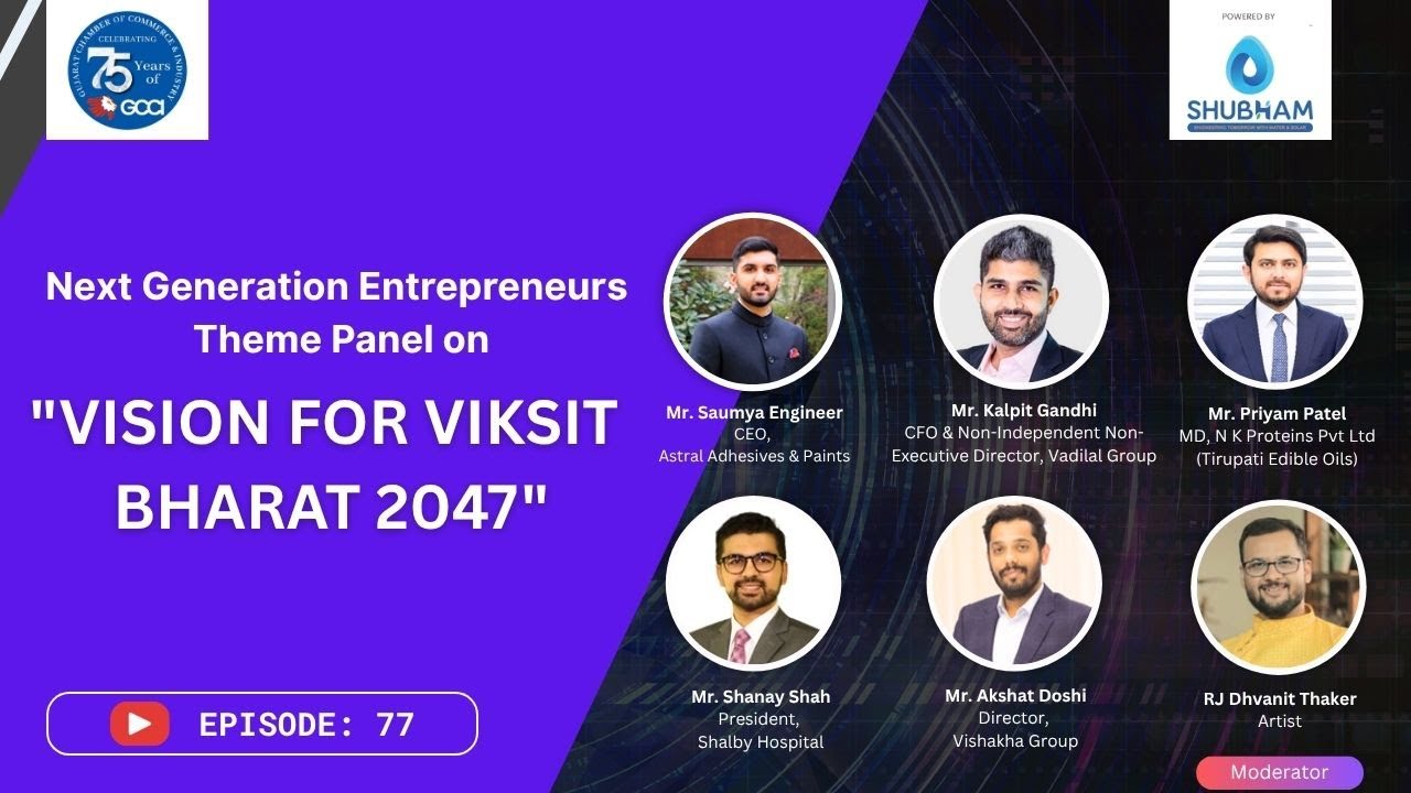 Next Gen Entrepreneurs Share Their Vision for Viksit Bharat 2047 | GCCI | Episode - 77