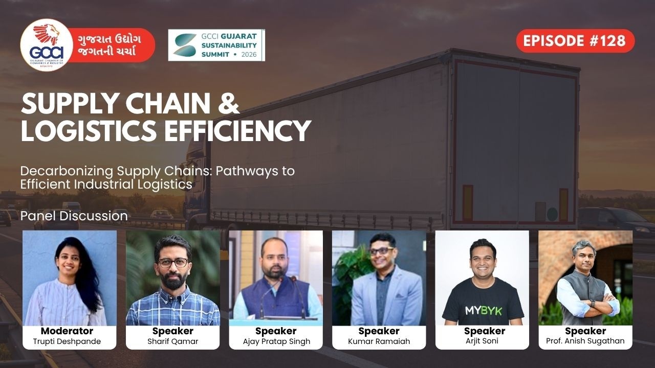 How Indian Industries are Building Green & Profitable Supply Chains | GCCI Episode 128